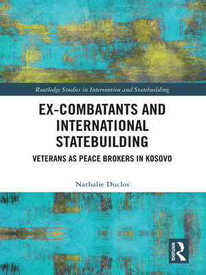 cover image of Ex-Combatants and International Statebuilding